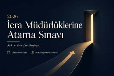 2026 İcra Müdürlüğü Sınavı: Adalet Bakanlığı Duyurusu Yayımlandı