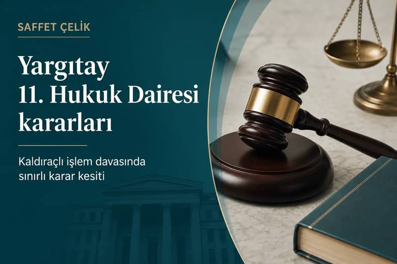 Yargıtay 11. Hukuk Dairesi kararları: Kaldıraçlı işlem davasında sınırlı karar kesiti