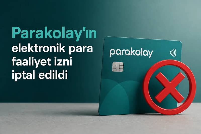 Parakolay’ın elektronik para faaliyet izni iptal edildi